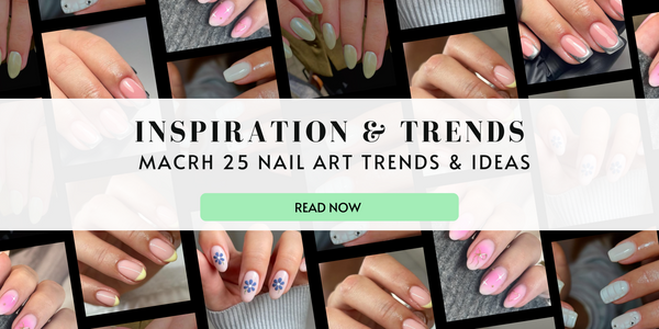 March 2025 Nail Art Inspiration & Trends